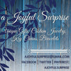 A Joyful Surprise Gift Card, Gift Certificate for Jewelry, Looking for the perfect present for Graduation, Retirement, Going Away, Bridal or wedding party, Baptism, First Communion, Confirmation, Mother's Day, Father's Day, Birthday or Christmas