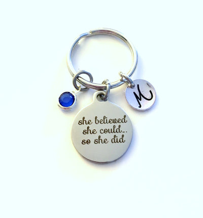 Graduation Gift for Her, Woman Key Chain, Girlfriend KeyChain, New Job Promotion Present, Keyring She believed She could so she did initial