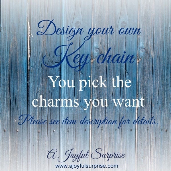A Joyful Surprise Design Your Own Key Chain, Create Custom Keychain, Any #charms from My Shop You Want 2 3 4 5 6 7 8 9 10 Customized Personalised or Planner 7 Charms