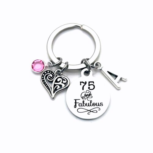75th birthday gifts for women, 75 and Fabulous Keychain