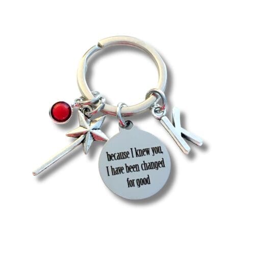 Because I knew you, I have been Changed for good Keychain, Magic Wand Gift